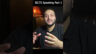 IELTS Speaking Part 1 #english #shorts