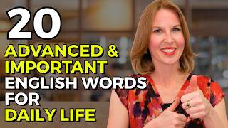 20 ADVANCED & IMPORTANT English Words for Daily Life