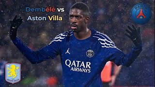 Ousmane Dembélé MASTERCLASS vs Aston Villa | Highlights | (15/04/2025) UCL quarterfinals second leg