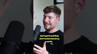Mr Beast Speaks on how he handled people Not Seeing HIS vision!
