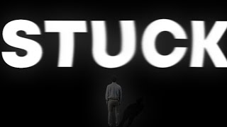 why you feel stuck (and how to fix it)