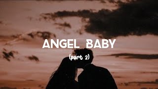 Troye Sivan - Angel Baby (Part 2)  |  Lyrics