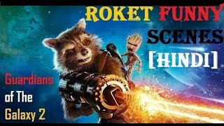 Rocket Funny Scenes in Hindi From Guardians of The Galaxy 2