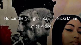 Zayn ft. Nicki Minaj - No Candle No light (Lyrics Video)