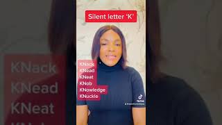 Learn to pronounce words with silent letter ‘K’
