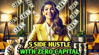 5 SMART SIDE HUSTLES WITH ZERO CAPITAL THAT CAN MAKE YOU RICH #moneytips #savemoney #sidehustle