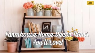Farmhouse Home Decor Ideas You’ll Love!