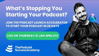 The Podcast Launch Accelerator: How to Start A Podcast in 28 Days | FREE Course!