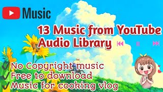 Free Music Background 𝟏𝟑 𝐓𝐨𝐩 𝐌𝐮𝐬𝐢𝐜 𝐘𝐨𝐮𝐓𝐮𝐛𝐞 𝐀𝐮𝐝𝐢𝐨 𝐋𝐢𝐛𝐫𝐚𝐫𝐲, 𝐍𝐨 𝐜𝐨𝐩𝐲𝐫𝐢𝐠𝐡𝐭 𝐦𝐮𝐬𝐢𝐜
