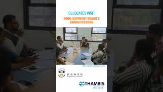DELEGATES VISIT|NEW OPENINGS FOR STUDENTS TO SINGAPORE|STUDY ABROAD|CONSULTANTS|EUROPE|#studyabroad