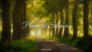 power of silence.