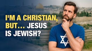 Born Christian, Seeking the Jewish Roots — What Now?