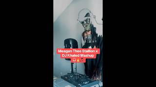 Meagan Thee Stallion x DJ Khaled Mashup🎧🔥🎵 #mashup #dj #djkhaled #mix #djtellzspyn #lasvegas #fyp