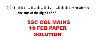 SSC CGL MAINS 19th FEB PAPER SOLUTION I QUES. 1- 10