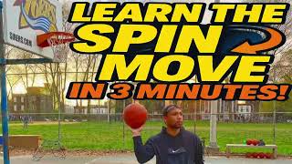 LEARN THE SPIN MOVE IN 3 MINUTES 