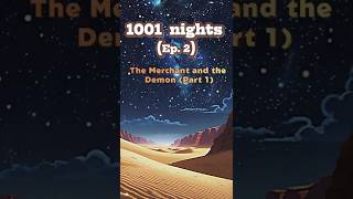 The Merchant and the Demon Part 1 #1001Nights #ShortStory #WisdomStories
