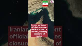 Iranian parliament officially approves closure of Strait of Hormuz. #news