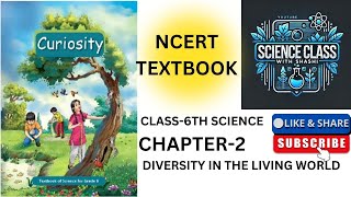 "DIVERSITY IN THE LIVING WORLD" full chapter | class-6 science | NCERT chapter-2