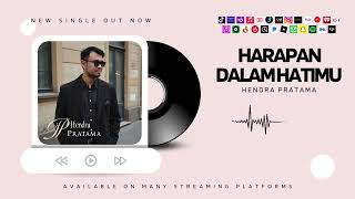 HARAPAN DALAM HATIMU | HENDRA PRATAMA | LAGU MOTIVASI ISLAMI