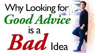 Why Looking for Good Advice is a Bad Idea - David Bederman