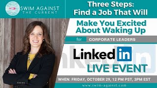 Three Steps: Find a Job That Will Make You Excited About Waking Up