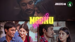 Moonu | Mashup HD | 2017 | DHANUSH | Sruthi Hasan | Love feeling