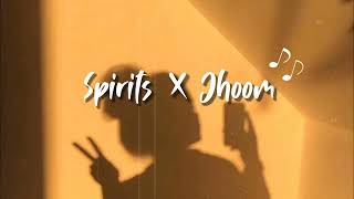 Spirits x Jhoom Mashup - No Copyright Pro |Slowed & Reverb Version #nocopyrightpro
