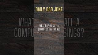 what do you call a computer that sings? #dadjokes #dadhumor #funny #hilarious #dadjokesforlife