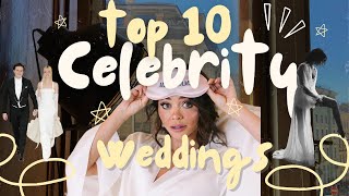Top 10 Breathtaking Celebrity Weddings