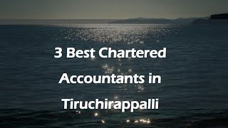 3 Best Chartered accountants in Tiruchirappalli, Tamil Nadu 2025 | Chartered accountants