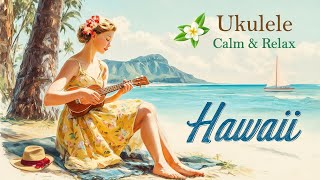Relaxing Ukulele Music 🌺 | Gentle Hawaiian Reggae Melodies for Inner Peace 🏖️