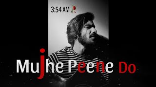 Mujhe peene Do | Unplugged | Cover - Munna Islam
