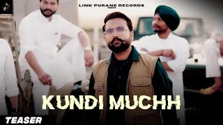 New Punjabi Song 2024 | Kundi Muchh (Teaser) | Chiman Zira | Latest Punjabi Song 2024