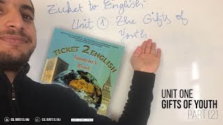 ticket 2 english unit 1 the gifts of youth (2)