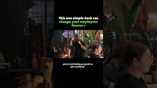 One Hack that Will Change Your Employees Forever...#restaurantowner