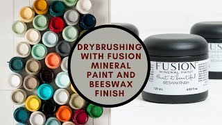 Dry Brushing with Fusion Mineral Paint and Beeswax
