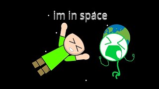 im in space || Meme animation