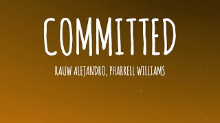 Rauw Alejandro & Pharrell Williams - Committed (Letra/Lyrics)
