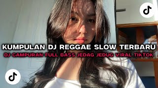 DJ CAMPURAN VIRAL TIK TOK 2025 JEDAG JEDUG FULL BASS TERBARU