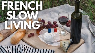 10 French slow living secrets that will Change Your Life Forever