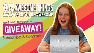 25 Awesome Things To Do + Give Away
