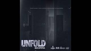 Skippa, Sulfa Ge - Unfold (Official Audio)