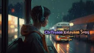 Chittiyaan Kalayaan Song 🎐 #nocopyright#slowedandreverb #jacqulinefernandez #song #lofi