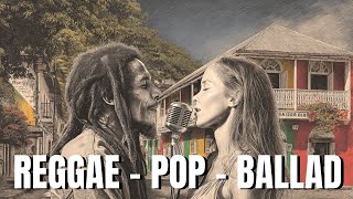 【Reggae Pop Ballad 34】 Voices of the Island Streets – Romantic Reggae Duets in Color