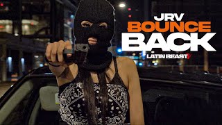JRV - Bounce Back (Official Music Video)