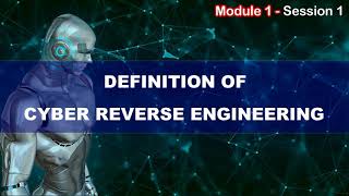2. Definition of Cyber Reverse Engineering