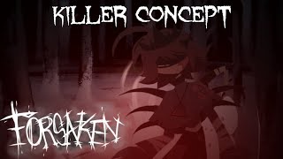 Forsaken || Killer Concept || Alice
