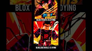 Blox fruits and blueLockrivals are dying… #roblox #real #fyp #chrollo #dead