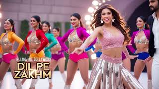 Dil Pe Zakhm | New Bollywood Dance Song 2025 | DJ Remix | Hindi Romantic Dance Beat