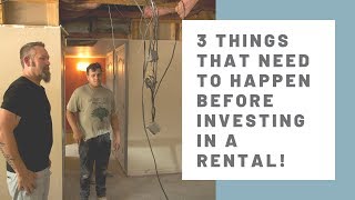 3 Things that Need to Happen Before Investing in a Rental Home